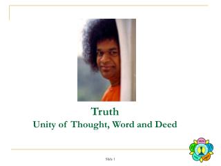 Truth Unity of Thought, Word and Deed