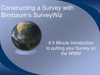 Constructing a Survey with Birnbaum’s SurveyWiz