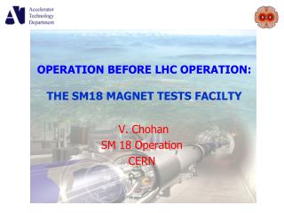 OPERATION BEFORE LHC OPERATION: THE SM18 MAGNET TESTS FACILTY