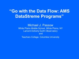 “Go with the Data Flow: AMS DataStreme Programs”