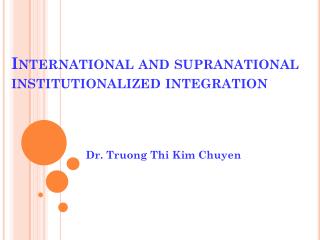 International and supranational institutionalized integration