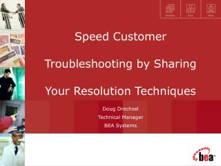 Speed Customer Troubleshooting by Sharing Your Resolution Techniques