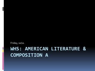 WHS: American Literature &amp; Composition A