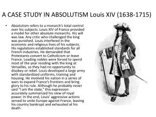 A CASE STUDY IN ABSOLUTISM Louis XIV (1638-1715)