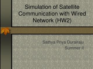 Simulation of Satellite Communication with Wired Network (HW2)