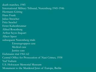 death marches, 1945 International Military Tribunal, Nuremberg 1945-1946 Hermann Göring Hans Frank