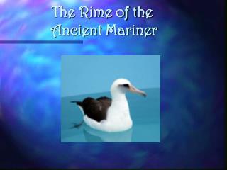 The Rime of the Ancient Mariner