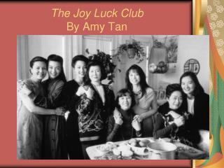 The Joy Luck Club By Amy Tan