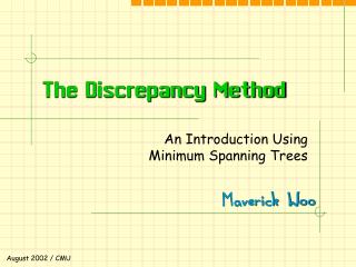 The Discrepancy Method