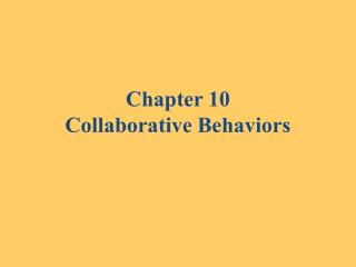 Chapter 10 Collaborative Behaviors