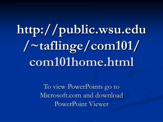 publicu/~taflinge/com101/ com101home.html