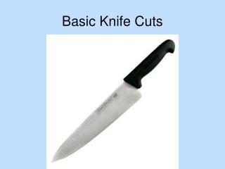 Basic Knife Cuts