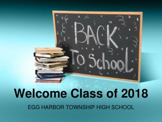 Welcome Class of 2018