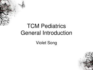 TCM Pediatrics General Introduction