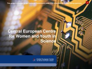 Central European Centre for Women and Youth in Science