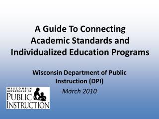 A Guide To Connecting Academic Standards and Individualized Education Programs