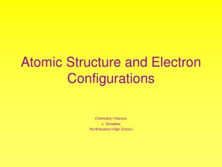 Atomic Structure and Electron Configurations