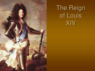 The Reign of Louis XIV