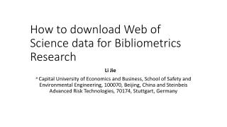 How to download Web of Science data for Bibliometrics Research