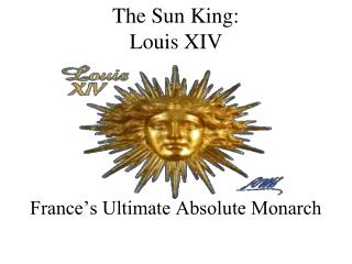 The Sun King: Louis XIV
