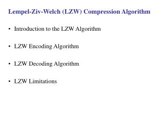 Lempel-Ziv-Welch (LZW) Compression Algorithm