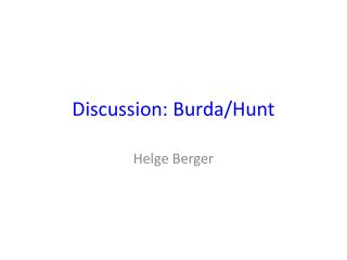 Discussion: Burda/Hunt