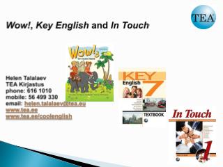 Wow ! , Key English &amp; In Touch