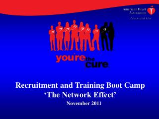Recruitment and Training Boot Camp ‘The Network Effect’
