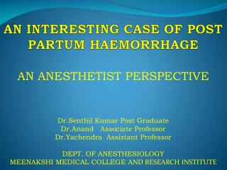 AN INTERESTING CASE OF POST PARTUM HAEMORRHAGE