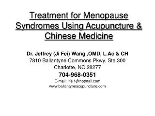 Treatment for Menopause Syndromes Using Acupuncture &amp; Chinese Medicine