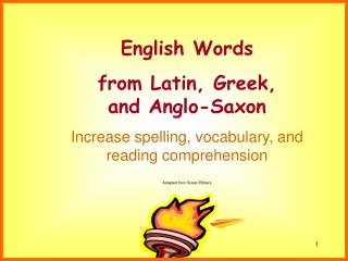 English Words from Latin, Greek, and Anglo-Saxon