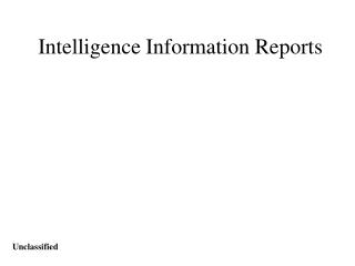 Intelligence Information Reports