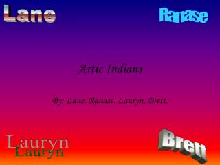 Artic Indians