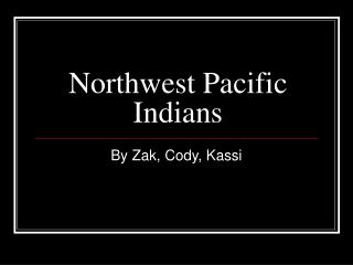 Northwest Pacific Indians