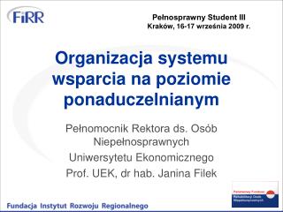 Organizacja systemu wsparcia na poziomie ponaduczelnianym