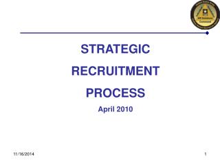 STRATEGIC RECRUITMENT PROCESS April 2010