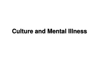 Culture and Mental Illness