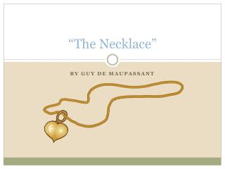 “The Necklace”