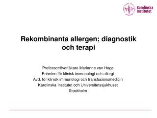 Rekombinanta allergen; diagnostik och terapi