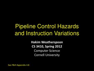 Pipeline Control Hazards and Instruction Variations