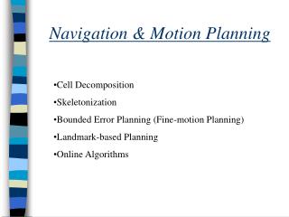 Navigation &amp; Motion Planning