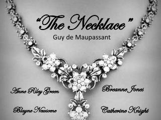 “The Necklace”