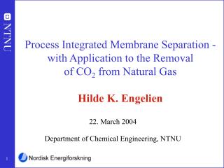 22. March 2004 Department of Chemical Engineering, NTNU