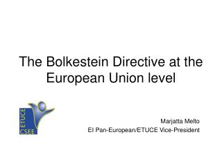 The Bolkestein Directive at the European Union level