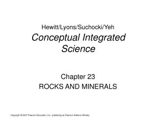 Hewitt/Lyons/Suchocki/Yeh Conceptual Integrated Science