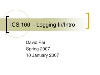 ICS 100 – Logging In/Intro