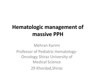 Hematologic management of massive PPH