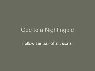 Ode to a Nightingale