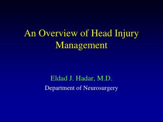 An Overview of Head Injury Management