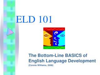 ELD 101